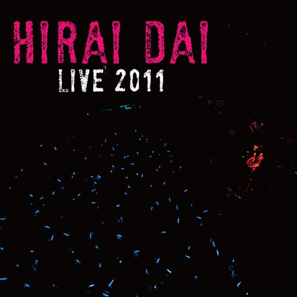Dai Hirai Live 2011