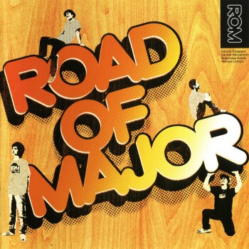 ROAD OF MAJOR - 大切なもの