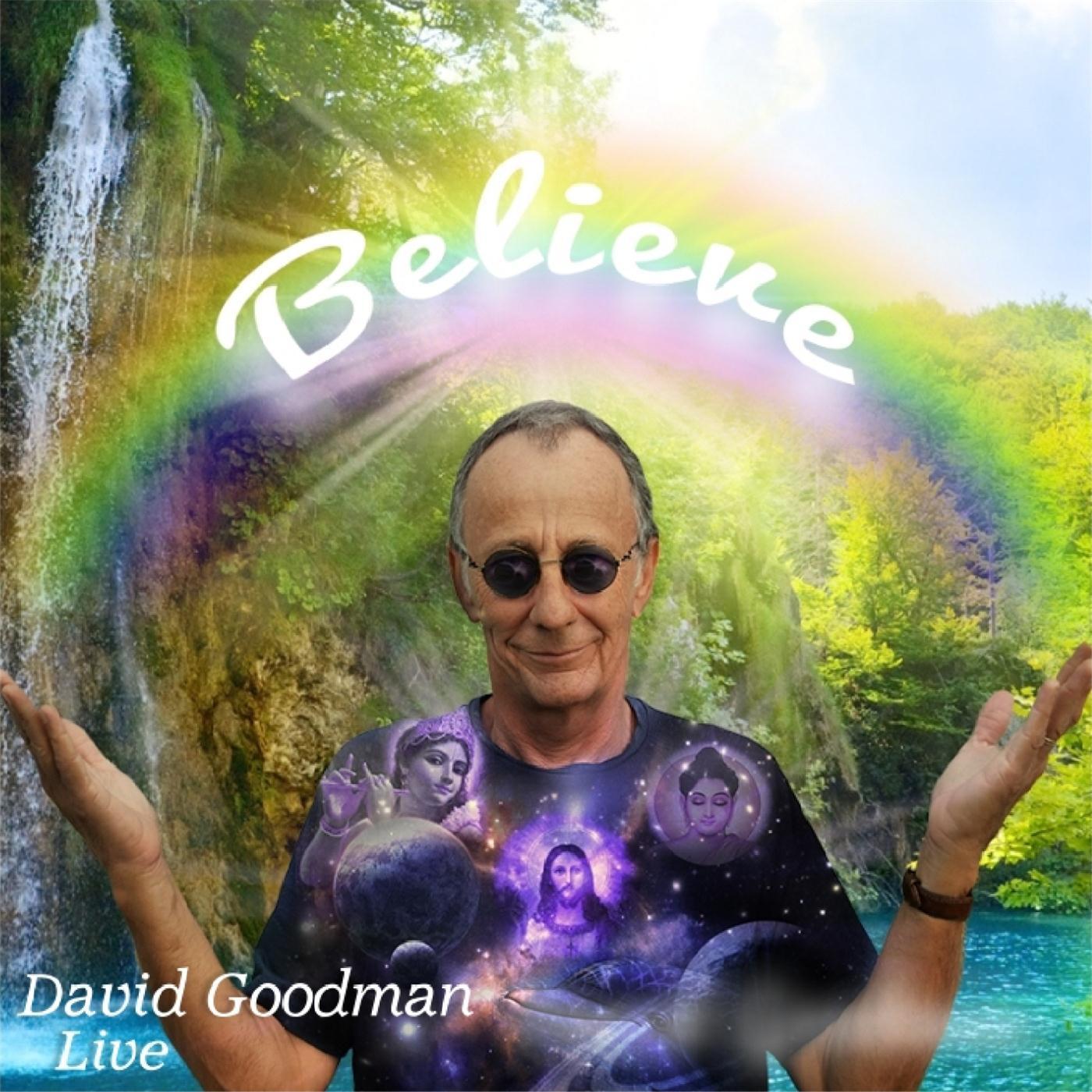 David Goodman - What You Believe (Live)