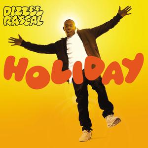 Dizzee Rascal - Holiday （升8半音）