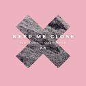 Keep Me Close