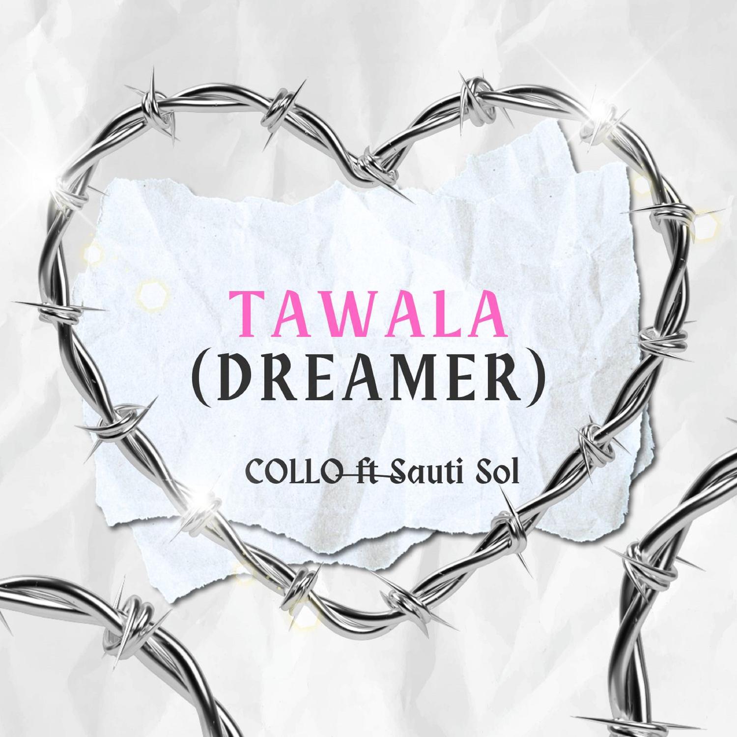 Collo - Tawala (Dreamer)