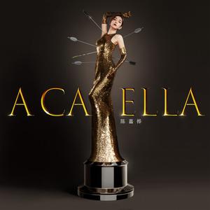 Ella陈嘉桦 - A CA ELLA(原版伴奏) （升8半音）