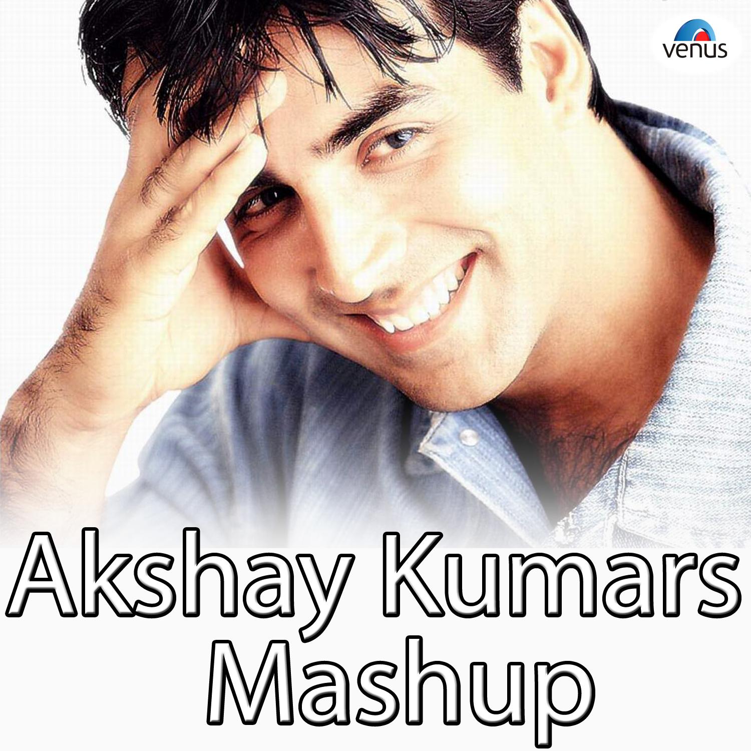 Akshay Kumars Mashup