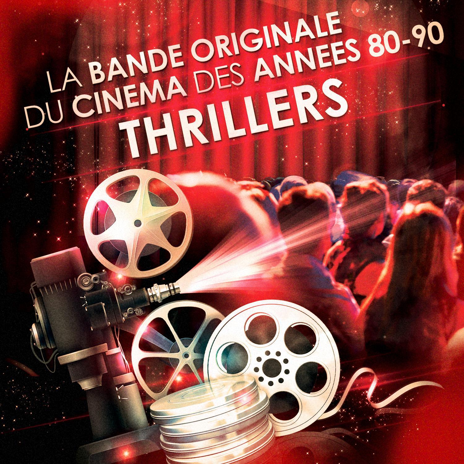 Thrillers - La bande originale du cinéma des années 80 et 90专辑