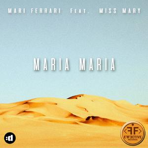 Mari Ferrari feat. Miss Mary - Maria, Maria (Pre-V) 带和声伴奏