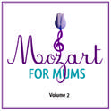 Mozart For Mums:Volume 2专辑