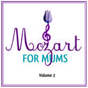 Mozart For Mums:Volume 2专辑