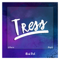 Tress(Album Long Ago)