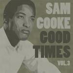 Good Times Vol. 3专辑