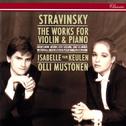 Stravinsky: Complete Works for Violin and Piano专辑