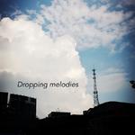 Dropping melodies专辑