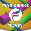 Max Zierke - Movin' (Radio Edit)