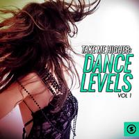 Take Me Higher: Dance Levels, Vol. 1