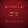 Röya, Vol. 1