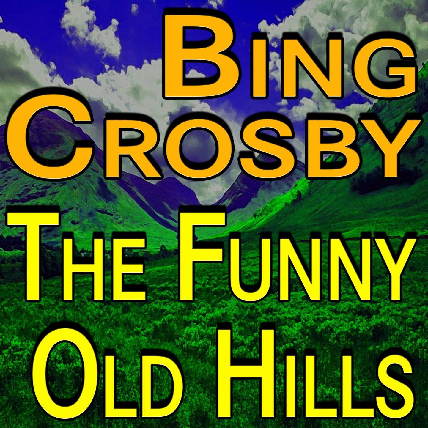 Bing Crosby The Funny Old Hills专辑