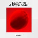 Lemon to a Knife Fight专辑