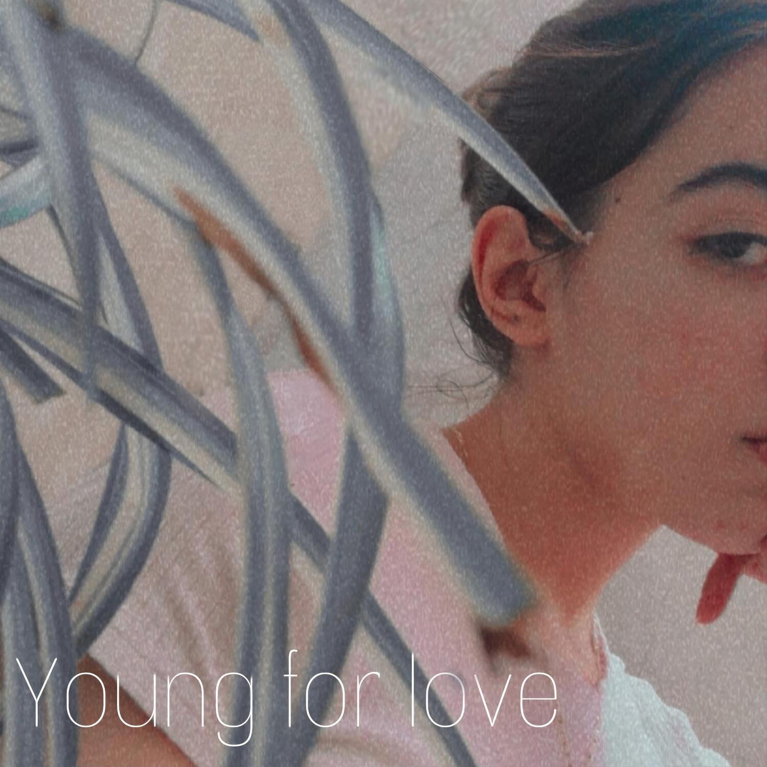 Young for Love
