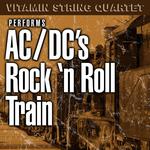 Vitamin String Quartet Performs AC/DC\'s Rock and Roll Train专辑