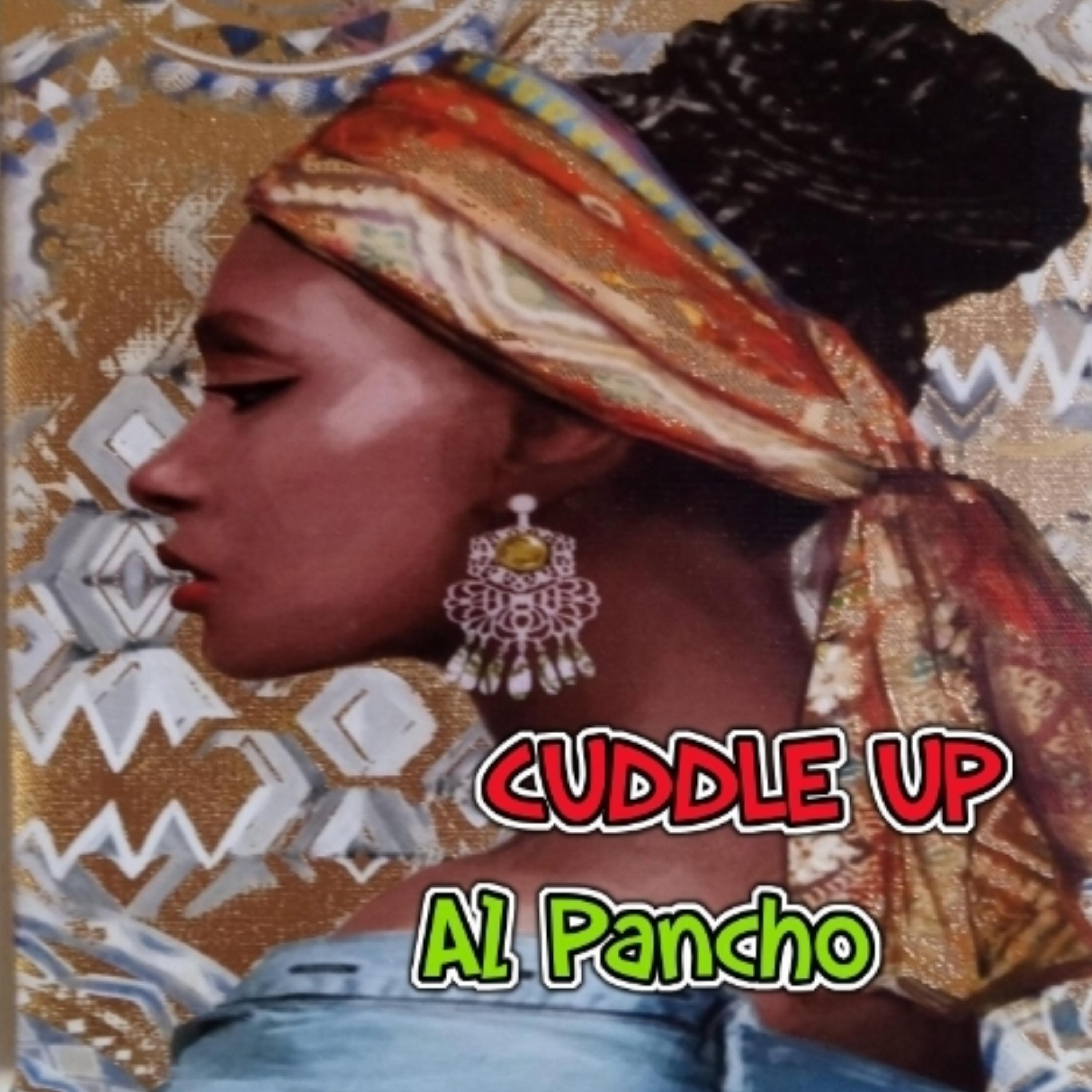 Al Pancho - Cuddle Up