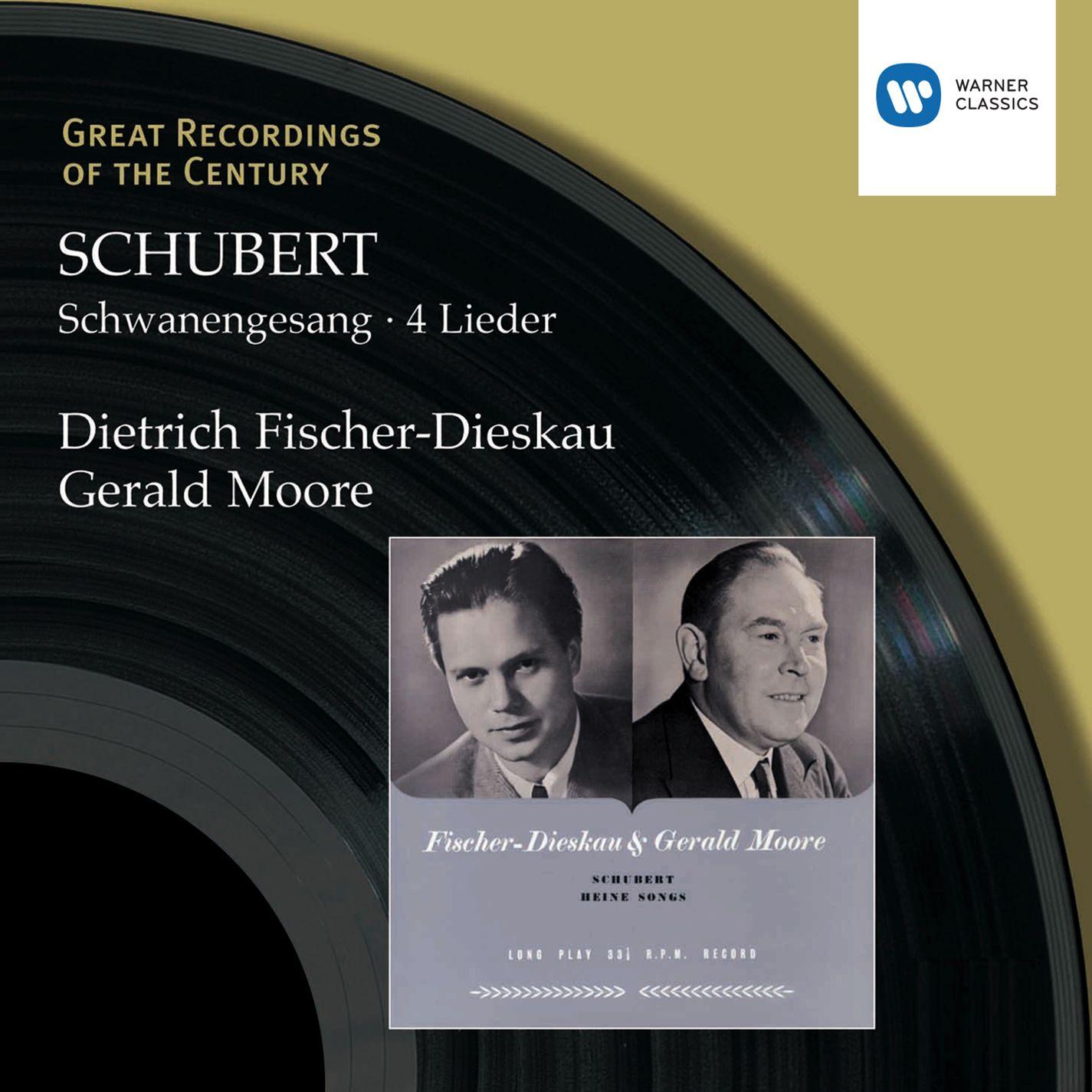 Great Recordings of the Century - Schubert: Schwanengesang, 4 Lieder