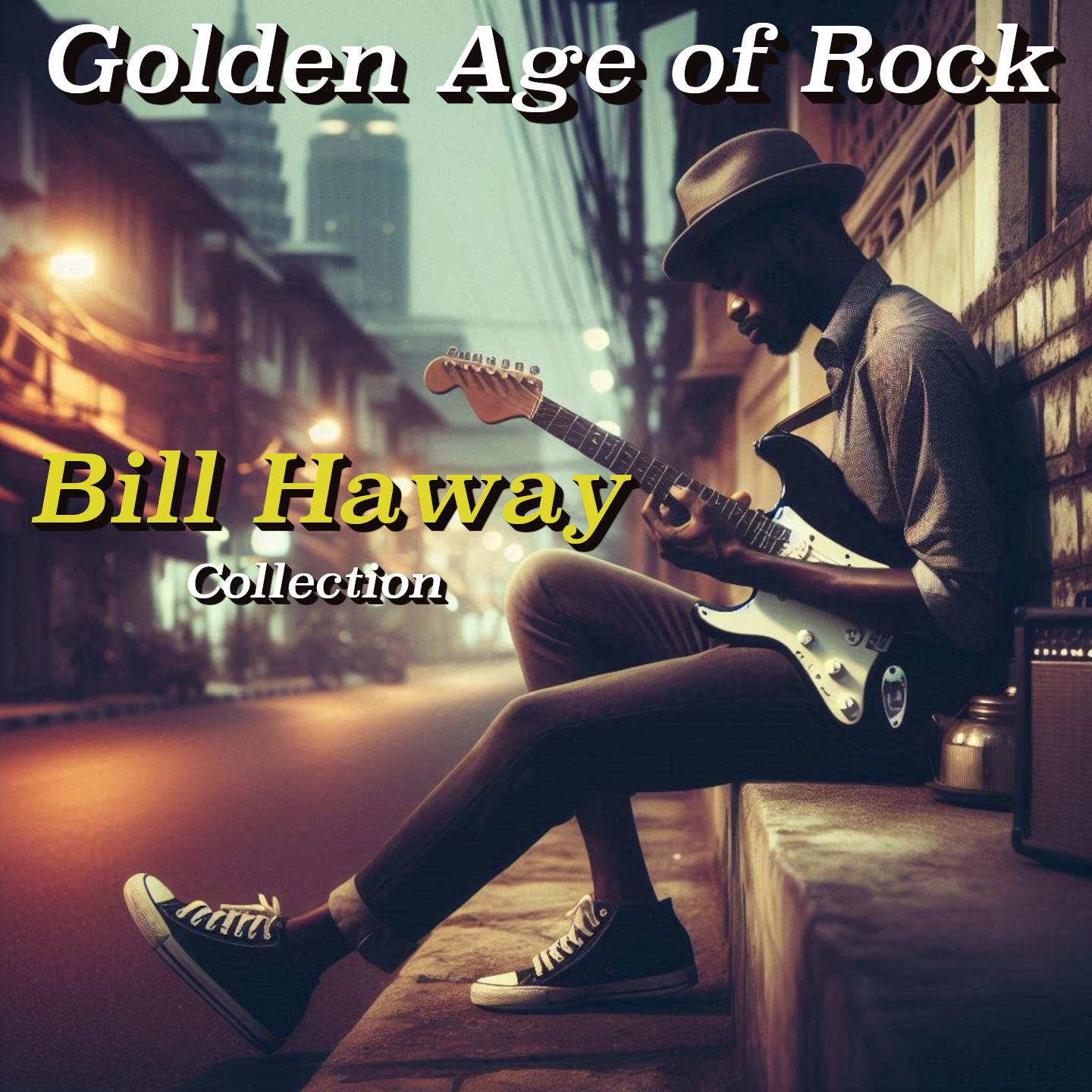 Golden Age of Rock: The Ultimate Bill Haway Experience