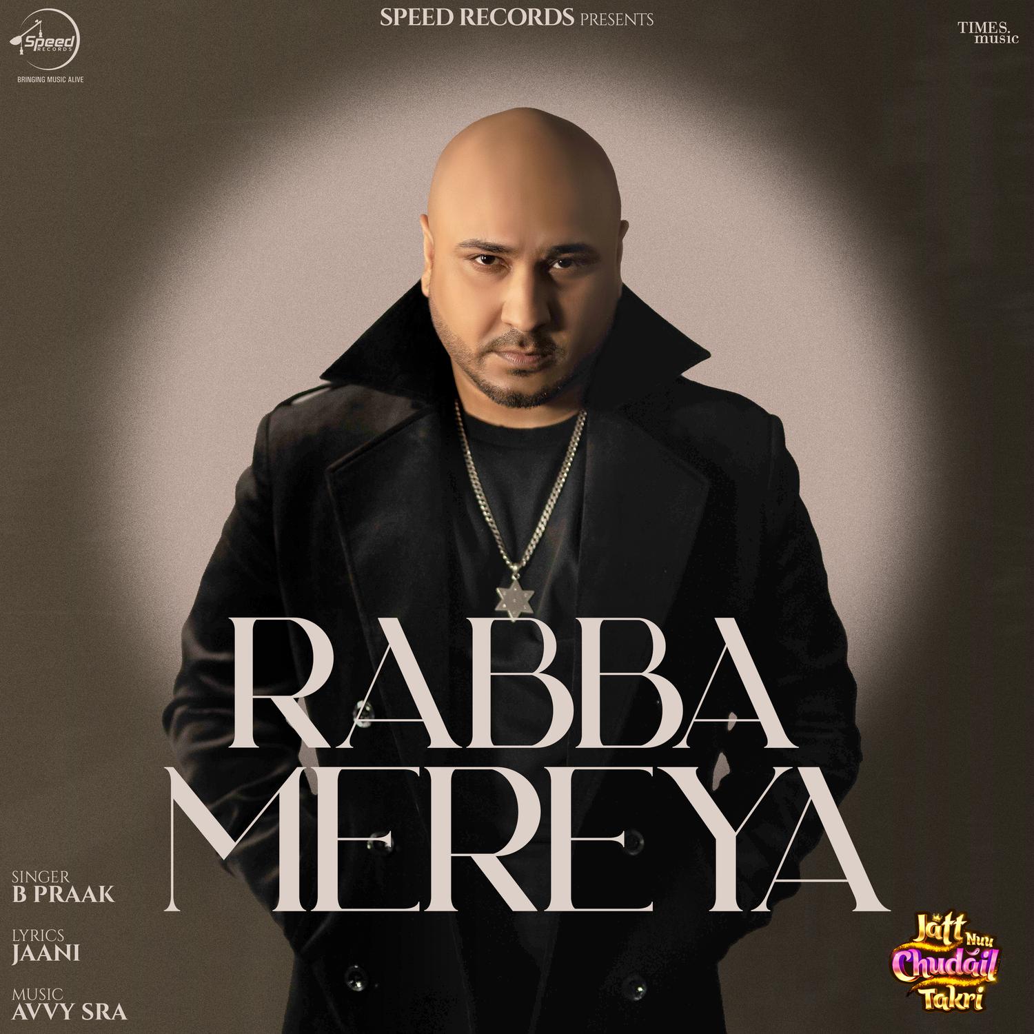 B Praak - Rabba Mereya (From 