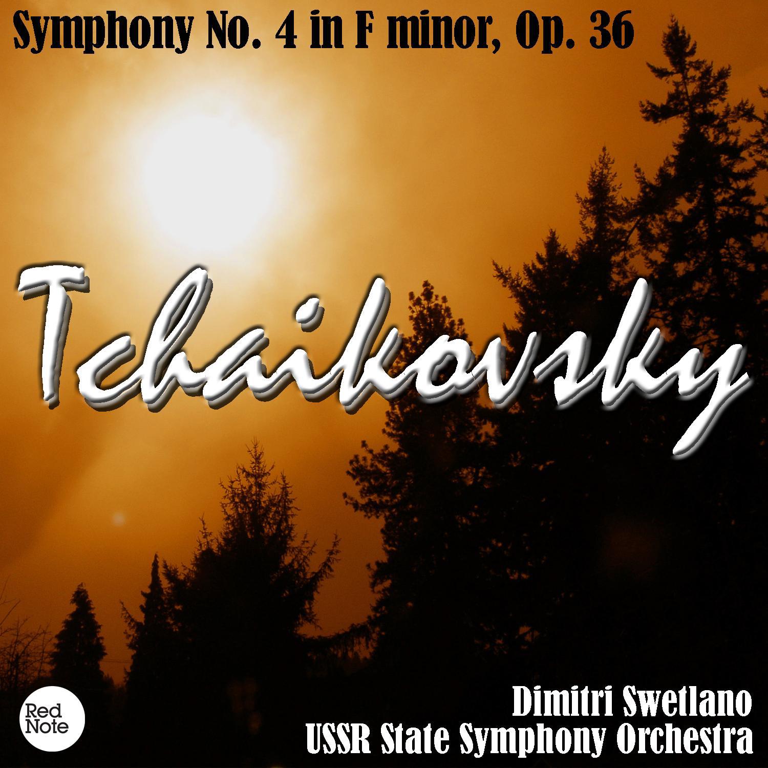 Tchaikovsky: Symphony No. 4 in F minor, Op. 36专辑