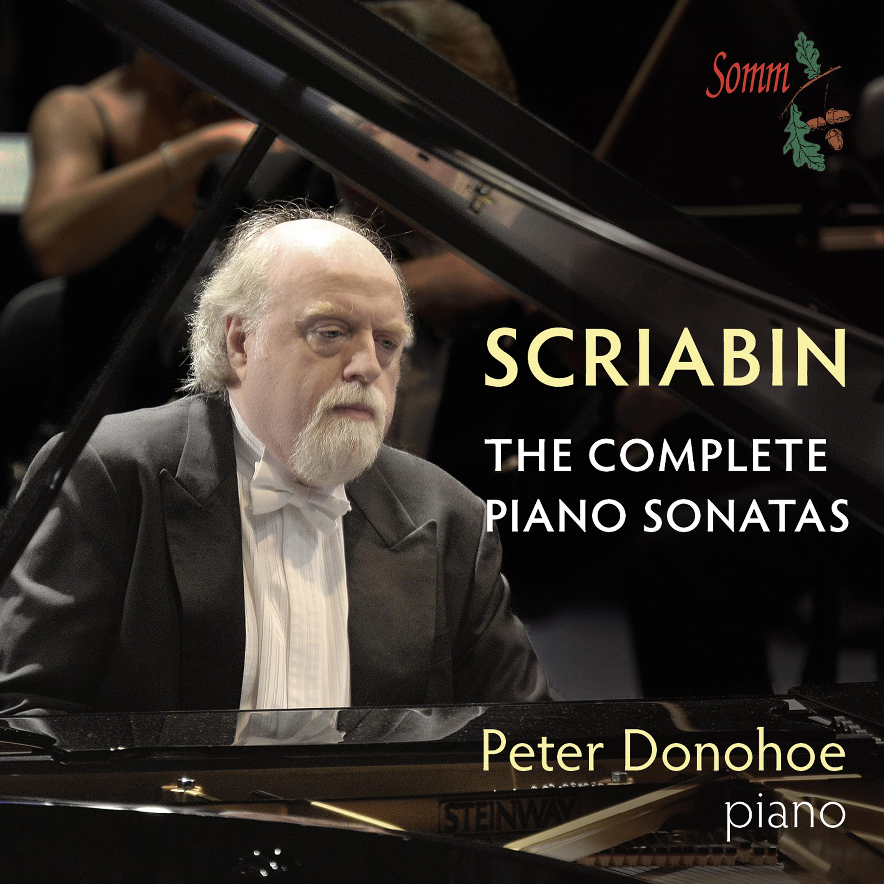SCRIABIN, A.: Piano Sonatas (Complete) (Donohoe)