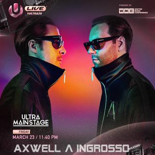 Axwell Λ Ingrosso - Ultra Miami 2018