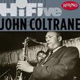 Rhino Hi-Five: John Coltrane (Part 1 Single Version)