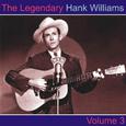 The Legendary Hank Williams, Vol. 3