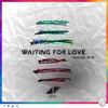 Waiting For Love (Fabich Remix) 
