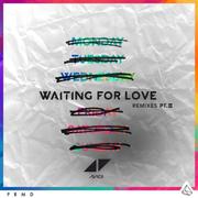 Waiting For Love (Remixes Pt. II)
