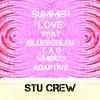 The Stu Crew - Summer Love (feat. Bluebebleu, EAG, Whiskey & Heck Adaptive)