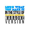 Life's What You Make It (In the Style of Hannah Montana) [Karaoke Version] - Single专辑