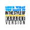 Life's What You Make It (In the Style of Hannah Montana) [Karaoke Version] - Single专辑