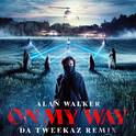 On My Way (Da Tweekaz Remix)专辑