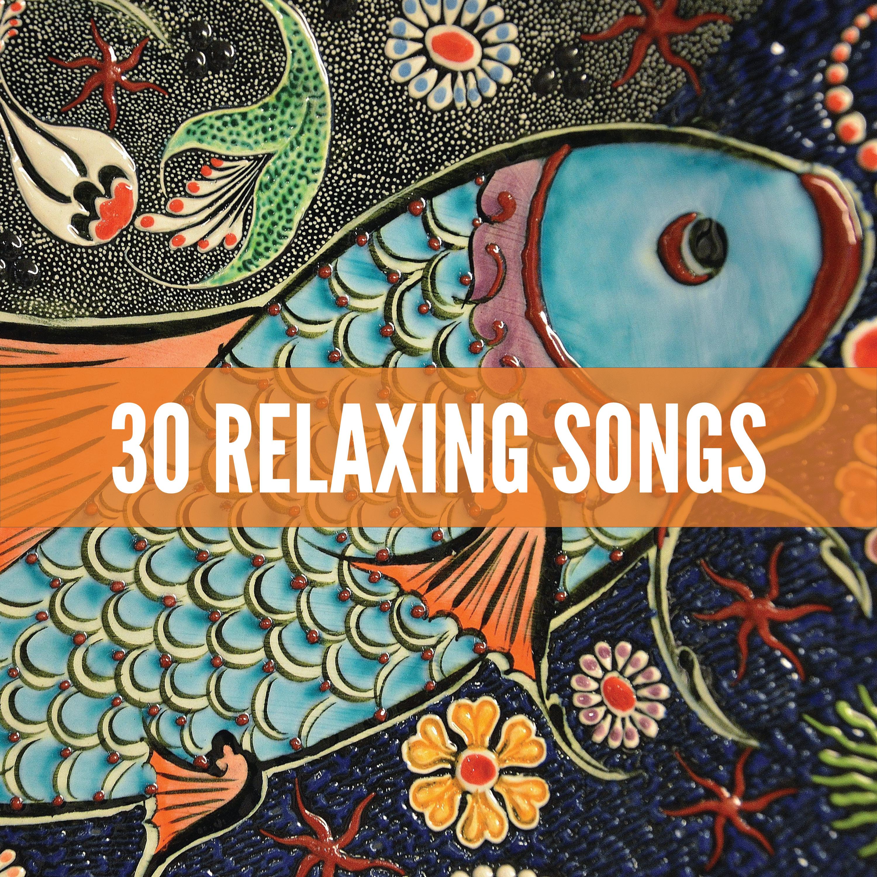 30 Relaxing Songs