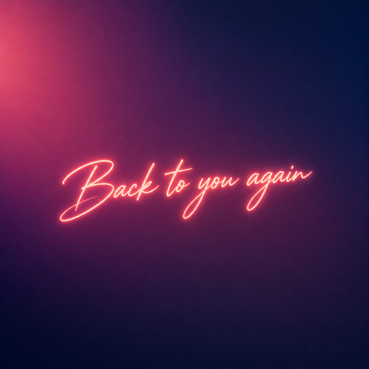 Back to you again（回到你身边）