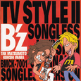 B'z TV STYLE II Songless Version