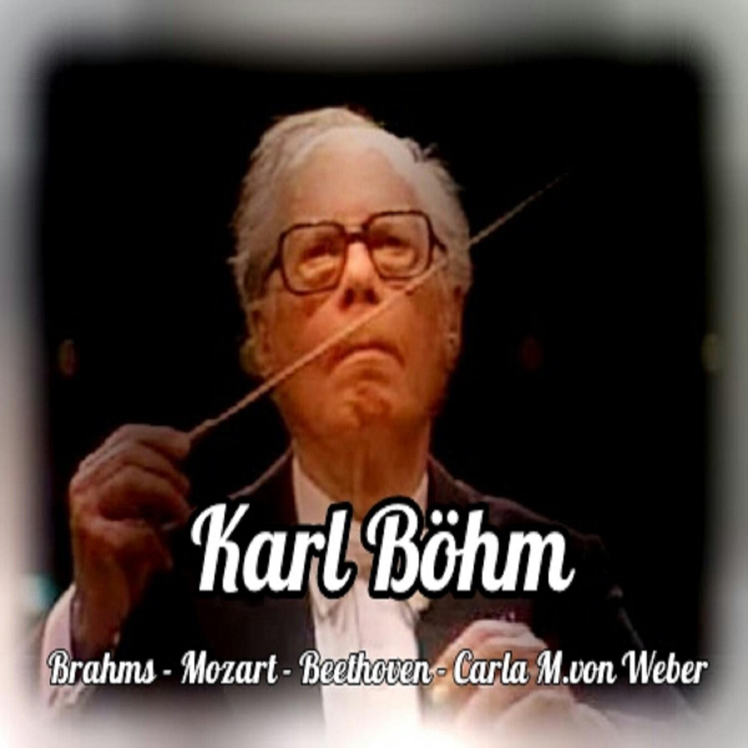 Karl Böhm, Brahms-Mozart-Beethoven-Carla M. von Weber专辑