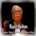 Karl Böhm, Brahms-Mozart-Beethoven-Carla M. von Weber专辑