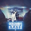 Brave (Don Diablo VIP Mix)专辑