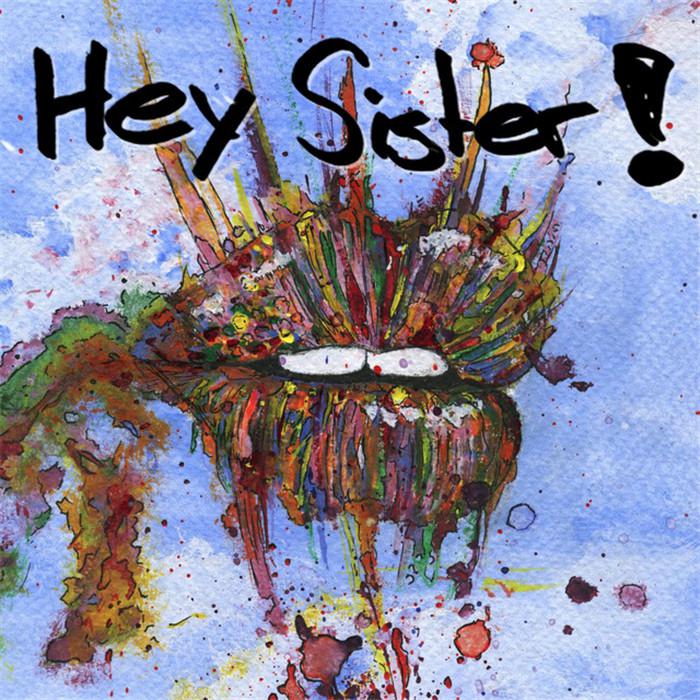 Hey Sister专辑