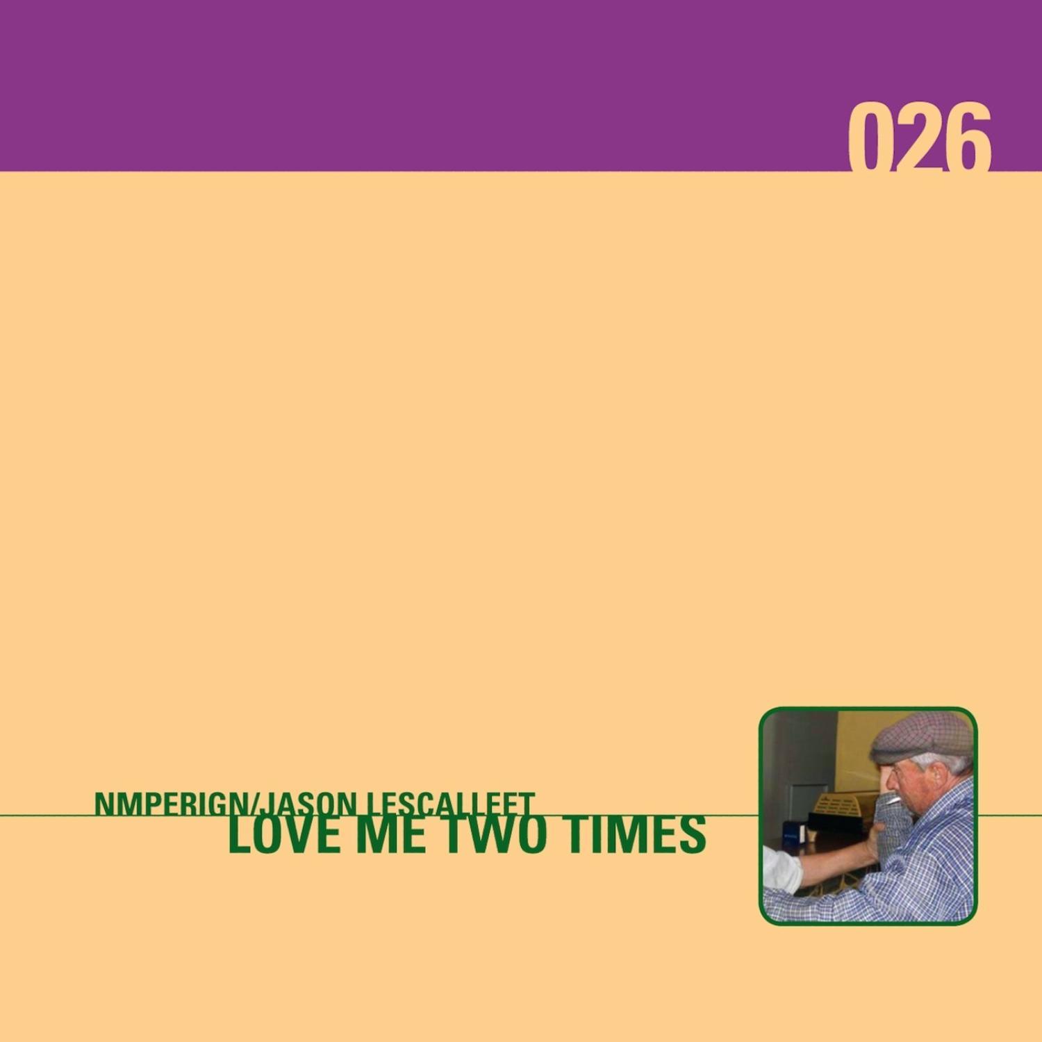 Love Me Two Times