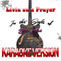Livin on a Prayer (In the Style of Bon Jovi) [Karaoke Version] - Single