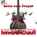 Livin on a Prayer (In the Style of Bon Jovi) [Karaoke Version] - Single专辑