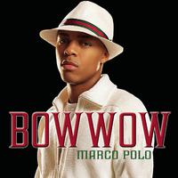 Marco Polo - Bow Wow & Soulja Boy