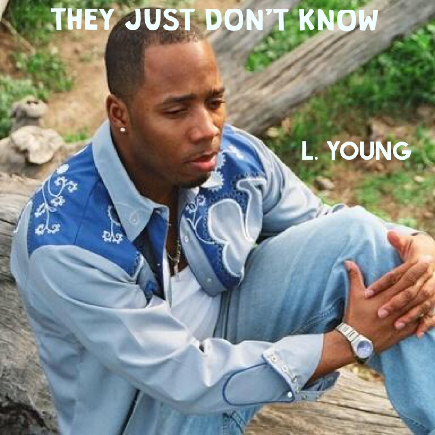 They Just Don't Know
